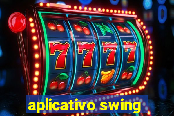 aplicativo swing